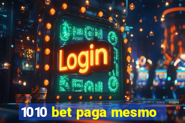 1010 bet paga mesmo